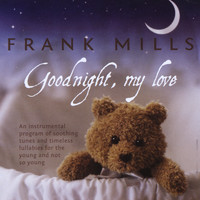 Frank Mills - Goodnight, My Love