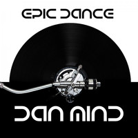Dan Mind - Epic Dance
