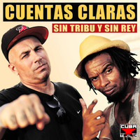 Cuentas Claras - Sin Tribu y Sin Rey (Explicit)