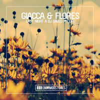 Giacca & Flores - Last Night a DJ Saved My Life