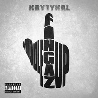 Krytykal - Middle Fingaz Up