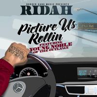 Ridah - Picture Us Rollin' (Explicit)