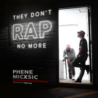 Phene - They Don't Rap No More