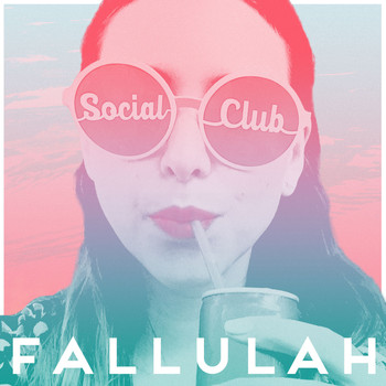 Fallulah - Social Club (Explicit)