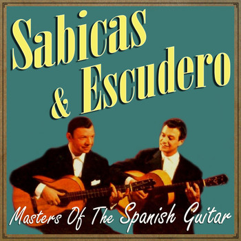Sabicas & Escudero - Sabicas & Escudero, Masters of the Spanish Guitar