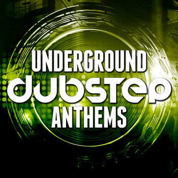 Various Artists - Underground Dubstep Anthems