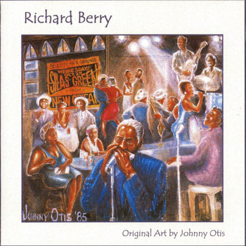 Richard Berry with Johnny Otis featuring Shuggie Otis - Pioneers of Rhythm & Blues Volume 5