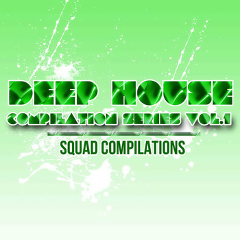 Various Artists - Deep House Compilation Series Vol. 1