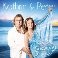 Kathrin & Peter - Kurzurlaub