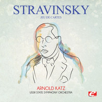 Igor Stravinsky - Stravinsky: Jeu De Cartes (Digitally Remastered)