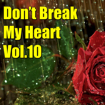 Various Artists - Don't Brake My Heart, Vol.10