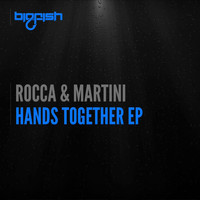 Rocca & Martini - Hands Together EP