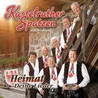 Kastelruther Spatzen - Heimat - Deine Lieder