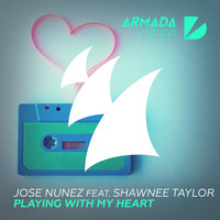 Jose Nunez feat. Shawnee Taylor - Playing With My Heart
