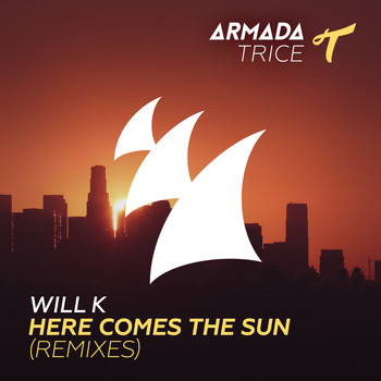 Will K - Here Comes The Sun (Remixes)