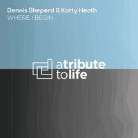 Dennis Sheperd & Katty Heath - Where I Begin