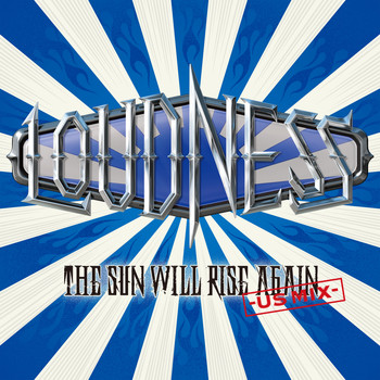 Loudness - THE SUN WILL RISE AGAIN -US MIX-