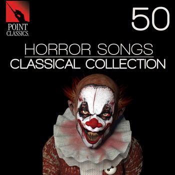 Various Artists - 50 Horror Songs: Classical Collection