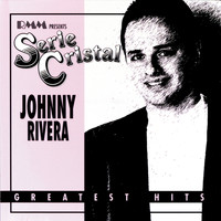Johnny Rivera - Greatest Hits