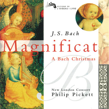 New London Consort, Philip Pickett - Bach, J.S.: Magnificat - A Bach Christmas
