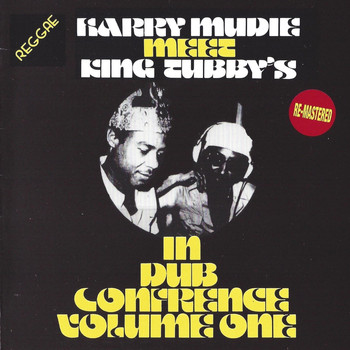 Harry Mudie - Harry Mudie Meet King Tubby In Dub Confrence Volume One