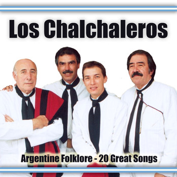 Los Chalchaleros - Argentine Folklore - 20 Great Songs