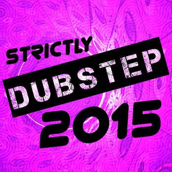 Dub Step|Dubstep 2015 - Strictly Dubstep 2015