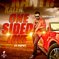 Kanth Kaler - One Sided Love