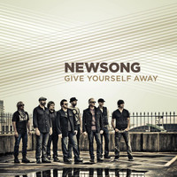 Newsong - Give Yourself Away