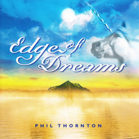Phil Thornton - Edge of Dreams