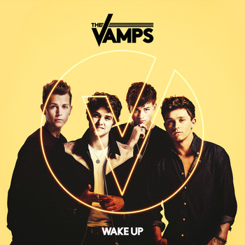 The Vamps - Wake Up (Extended Version)