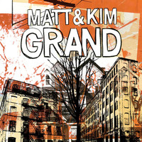 Matt and Kim - Grand
