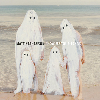 Matt Nathanson - Show Me Your Fangs (Explicit)