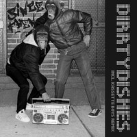 DirrtyDishes - Since Then