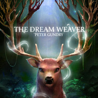 Peter Gundry - The Dream Weaver
