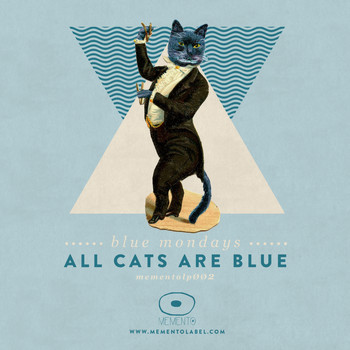 Blue Mondays - All Cats Are Blue
