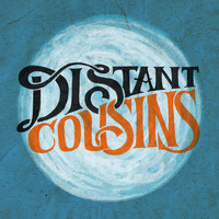 Distant Cousins - Distant Cousins