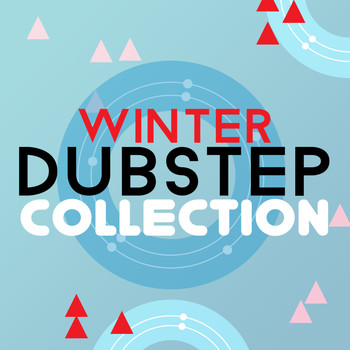 Dubstep Mix Collection - Winter Dubstep Collection