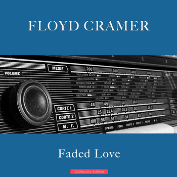 Floyd Cramer - Faded Love