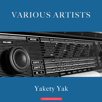 Various Artists - Yakety Yak