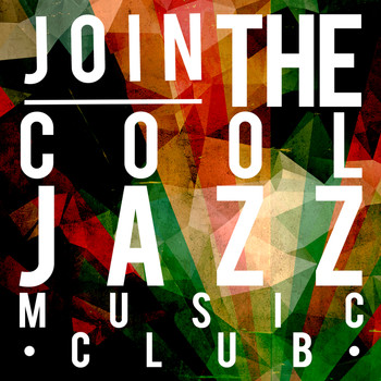 Cool Jazz Music Club - Join the Cool Jazz Music Club