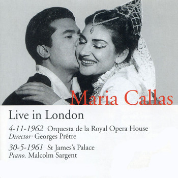 Maria Callas | Sir Malcolm Sargent - Recital, Live in London