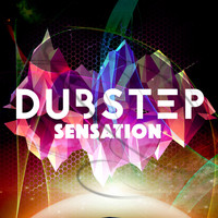 Dub Step|Dubstep Mafia|Sound of Dubstep - Dubstep Sensation