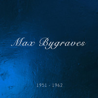 Max Bygraves - 1951 - 1962