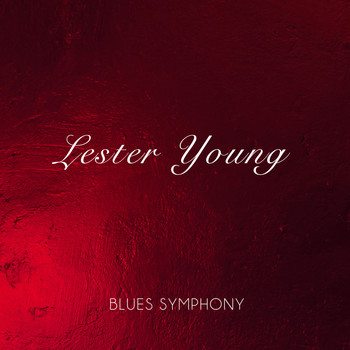 Lester Young - Blues Symphony