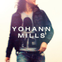 Yohann Mills - Yohann Mills