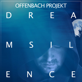 Offenbach Project - Dream Silence