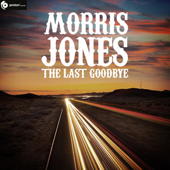 Morris Jones - The Last Goodbye