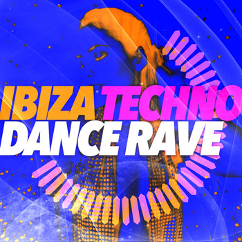 Dance Music|Ibiza Dance Party|Techno Dance Rave Trance - Ibiza Techno Dance Rave