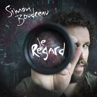 Simon Boudreau - Le regard